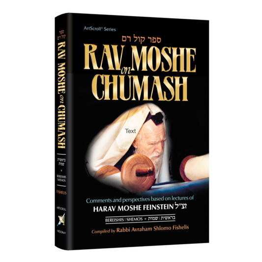 Rav Moshe on Chumash Vol 1